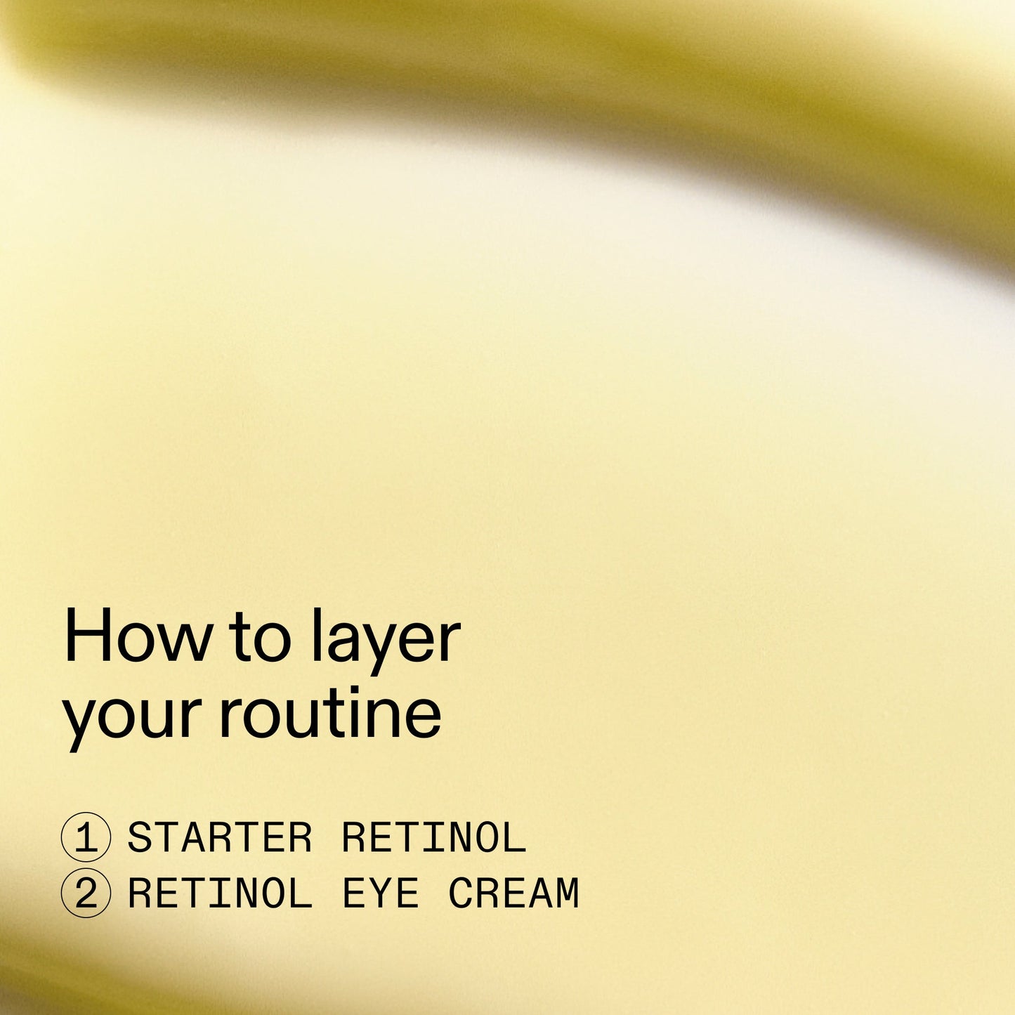 beginners-retinol-duo-j7 Beginners_Retinol_How_to_layer_2000x2000_a87cf076-5e54-4329-b102-56a2504f6790.jpg