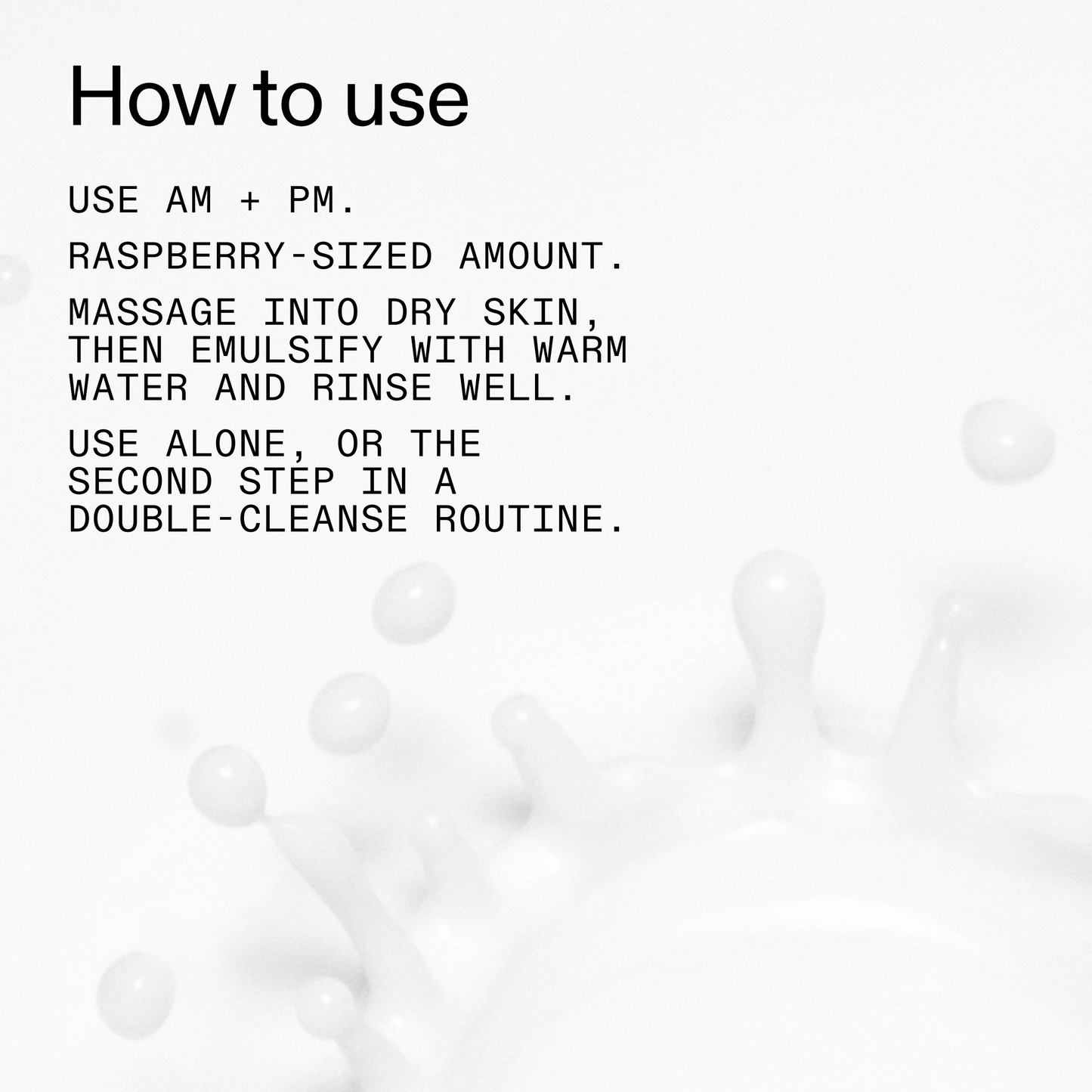 mini-milk-cleanser-50ml-e3 Hydrating_Cream-to-Milk_Cleanser_-_180ml_How_to_Use_2000x2000_1261af1e-14e5-43b8-9abb-2d01cb49f8d9.png