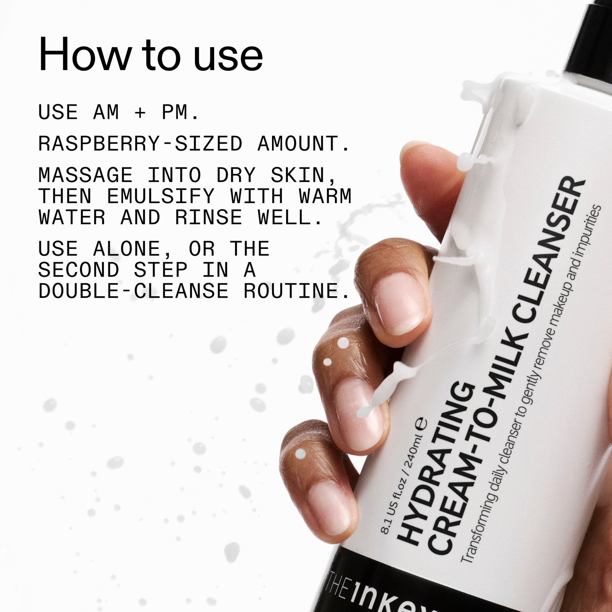 milk-cleanser-duo-a1 Hydrating_Cream-to-Milk_Cleanser_-_180ml_How_to_Use_2000x2000_7a50f13c-72d5-4d49-b9fd-710362176255.jpg